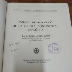 Libros antiguos: ENSAYO GEOBOTÁNICO DE LA GUINEA CONTINENTAL ESPAÑOLA. EMILIO GUINEA LÓPEZ. 1946