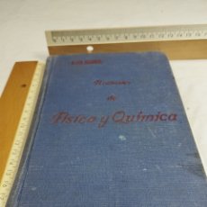 Libros antiguos: NOCIONES DE FÍSICA Y QUÍMICA. LUIS OLBÉS, 1930 KKB