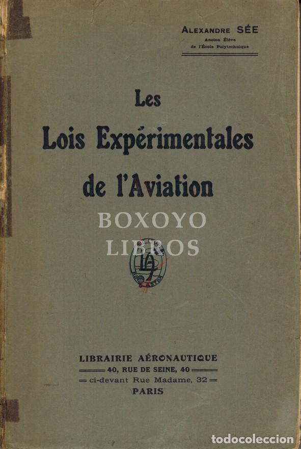 Antiquarische B&uuml;cher: S&Eacute;E, Alexandre. Les lois exp&eacute;rimentales de l'Aviation