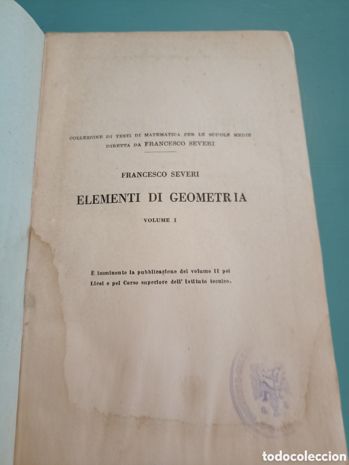 Libros antiguos: Elementi di Geometr&iacute;a. Volume I. Francesco Severi. - Foto 5