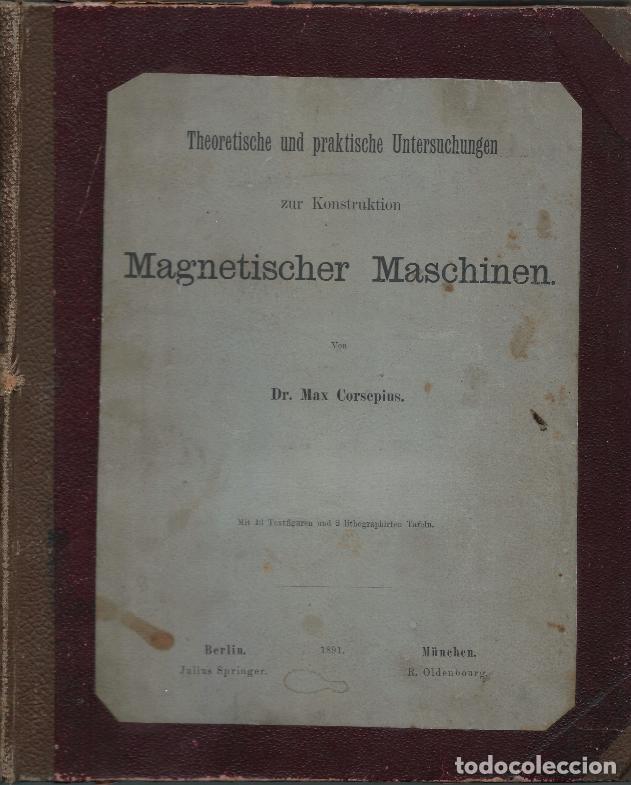 Old books: Theoretische und praktische Untersuchungen zur Konstruktion Magnetischer Maschinen, 1891