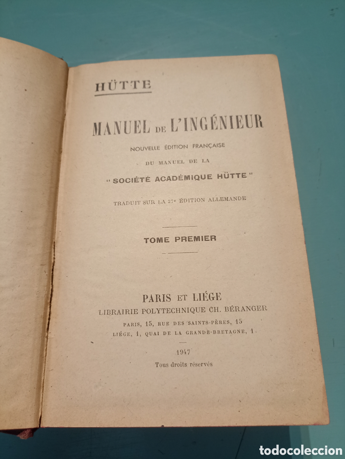 Libros antiguos: Manuel de LIngenieur. H&uuml;tte. Paris 1947 - Foto 1