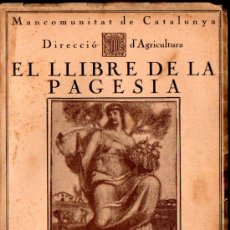 Libros antiguos: LLIBRE DE LA PAGESIA : JOSEP Mª VALLS - ESTALVIEM SOFRE (MANCOMUNITAT DE CATALUNYA, 1918)