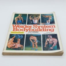 Libri antichi: LIBRO CULTURISMO THE WEIDER SYSTEM OF BUILDING TAPA BLANDA EN CASTELLANO JOE WEIDER 1986