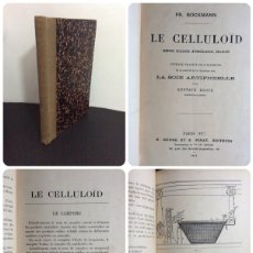 Libros antiguos: LE CELLULOÏD: CAMPHRE, CELLULOSE, NITROCELLULOSE, CELLULOÏD. POR FR BOCKMANN, 1906.EN FRANCÉS