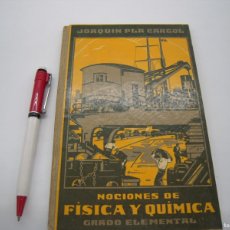 Libros antiguos: NOCIONES DE FISICA Y QUIMICA 1929