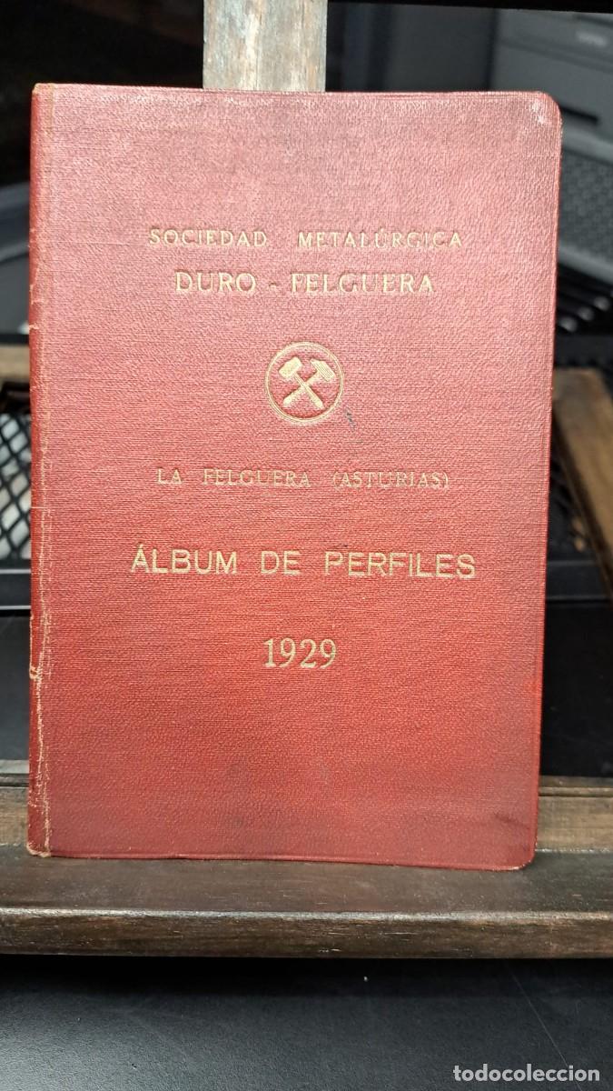 Libri antichi: Sociedad Metal&uacute;rgica DURO-FELGUERA / &Aacute;LBUM de PERFILES A&ntilde;o 1929