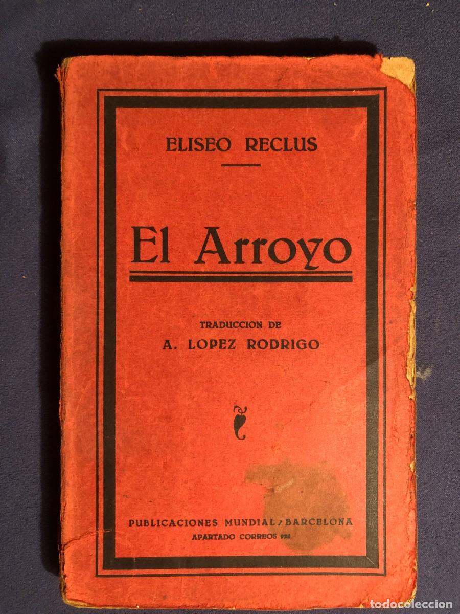 Libros antiguos: ELISEO RECLUS - EL ARROYO - (c. 1930) - Foto 1