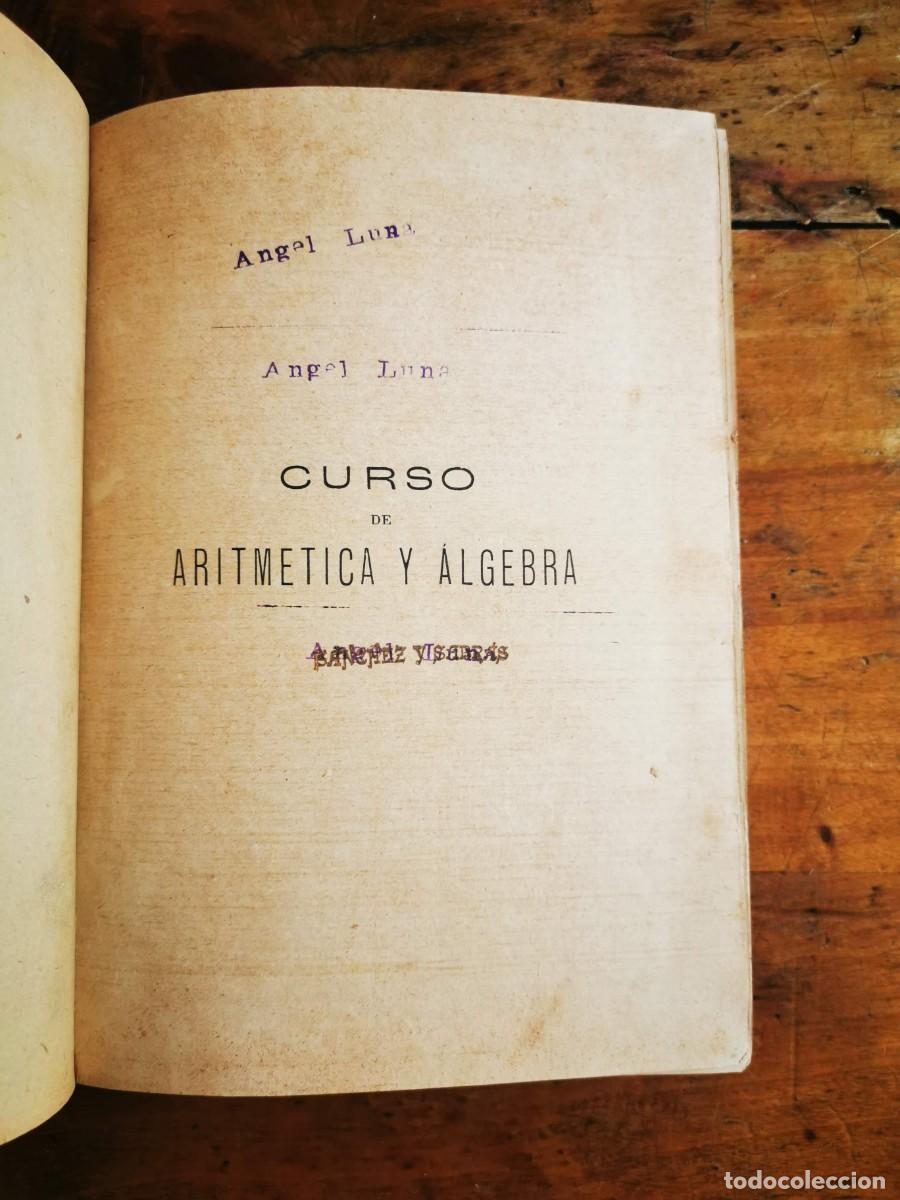 Libros antiguos: S&Aacute;NCHEZ RAMOS, Eusebio. Curso aritm&eacute;tico y &aacute;lgebra elemental - Foto 4