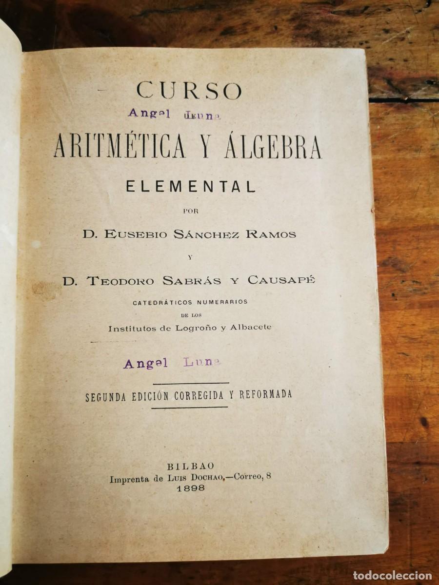 Libros antiguos: S&Aacute;NCHEZ RAMOS, Eusebio. Curso aritm&eacute;tico y &aacute;lgebra elemental - Foto 1