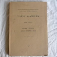 Libros antiguos: GENERA MAMMALIUM INSECTIVORA GALEOPITHECIA 1925 ANGEL CABRERA