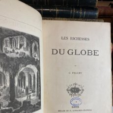 Libros antiguos: LES RICHESSES DU GLOBE FALLET, C. 1874