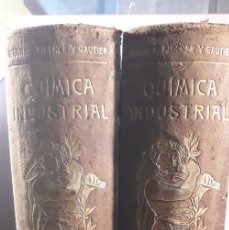 Libros antiguos: QUÍMICA INDUSTRIAL.R.MAGNER .F.FISCHER.L.GAUTIER.TRAD.DPASCUAL GODO Y LLORENS 1904