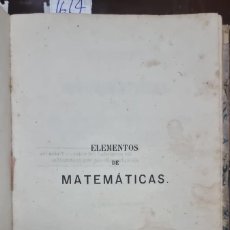 Libros antiguos: ELEMENTOS DE MATEMÁTICAS (FERNÁNDEZ CARDIN) 1867 Z 1613