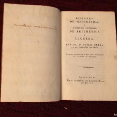 Libros antiguos: TOMAS CERDA: - LICIONES DE MATEMATICA O ... - (TOMO I) (1816)