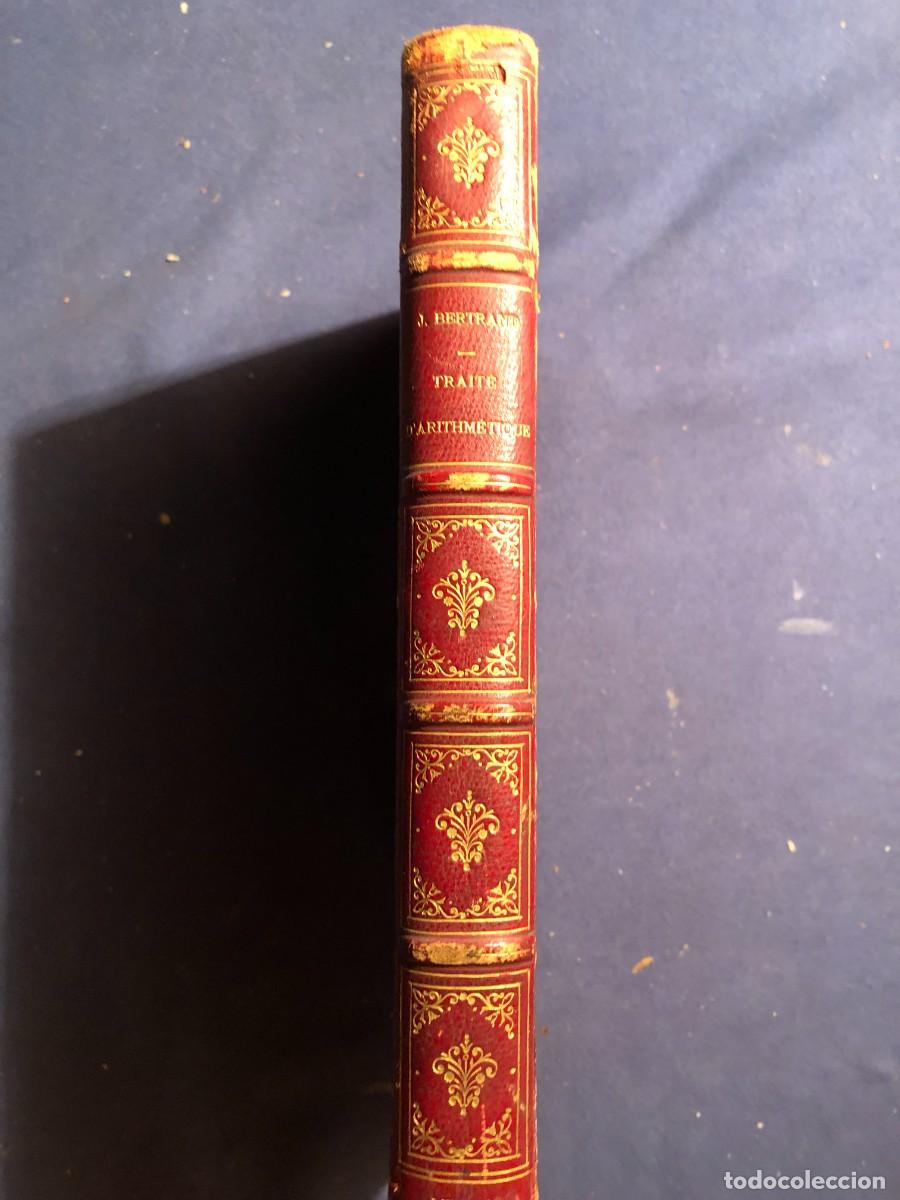 Libros antiguos: JOSEPH BERTRAND: - TRAITE DARITHM&Eacute;TIQUE - (1890) - Foto 1