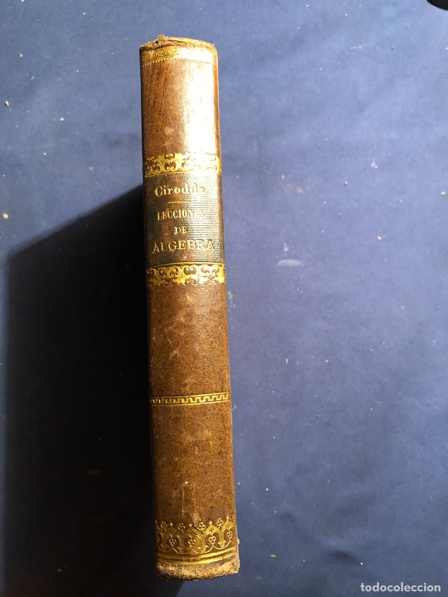 Libros antiguos: P. L. CIRODDE: - LECCIONES DE ALGEBRA - (1888) - Foto 1