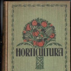 Libros antiguos: TAMARO : HORTICULTURA (GUSTAVO GILI, 1931)
