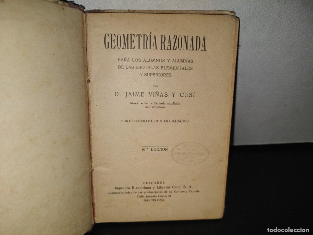 Libros antiguos: 193- GEOMETR&Iacute;A RAZONADA - D. JAIME VI&Ntilde;AS Y CUS&Iacute; - 1900S - Foto 4