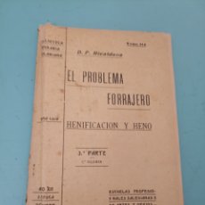 Libros antiguos: EL PROBLEMA FORRAJERO. HENIFICACION Y HENO. 3ª PARTE. D.P. RICALDONE. OCTUBRE 1922