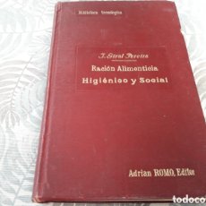 Libros antiguos: RACIÓN ALIMENTICIA, HIGIÉNICO Y SOCIAL, J. GIRAL PEREIRA,