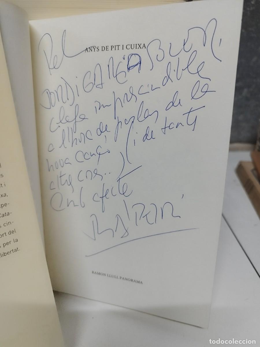 Libros antiguos: Anys de pit i cuixa. Juli&agrave; Peir&oacute;. Dedicat&ograve;ria aut&ograve;grafa. - Foto 2