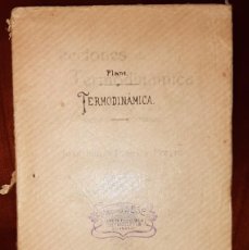 Libros antiguos: PLANS Y FREYRE. LECCIONES DE TERMODINÁMICA CON APLICACIÓN A LOS FENÓMENOS QUÍMICOS. ZARAGOZA, 1913