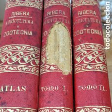 Libros antiguos: JOAQUIN RIBERA: NOVISIMO TRATADO TEÓRICO PRÁCTICO DE AGRICULTURA Y ZOOTECNIA - TOMO I - II Y ATLAS