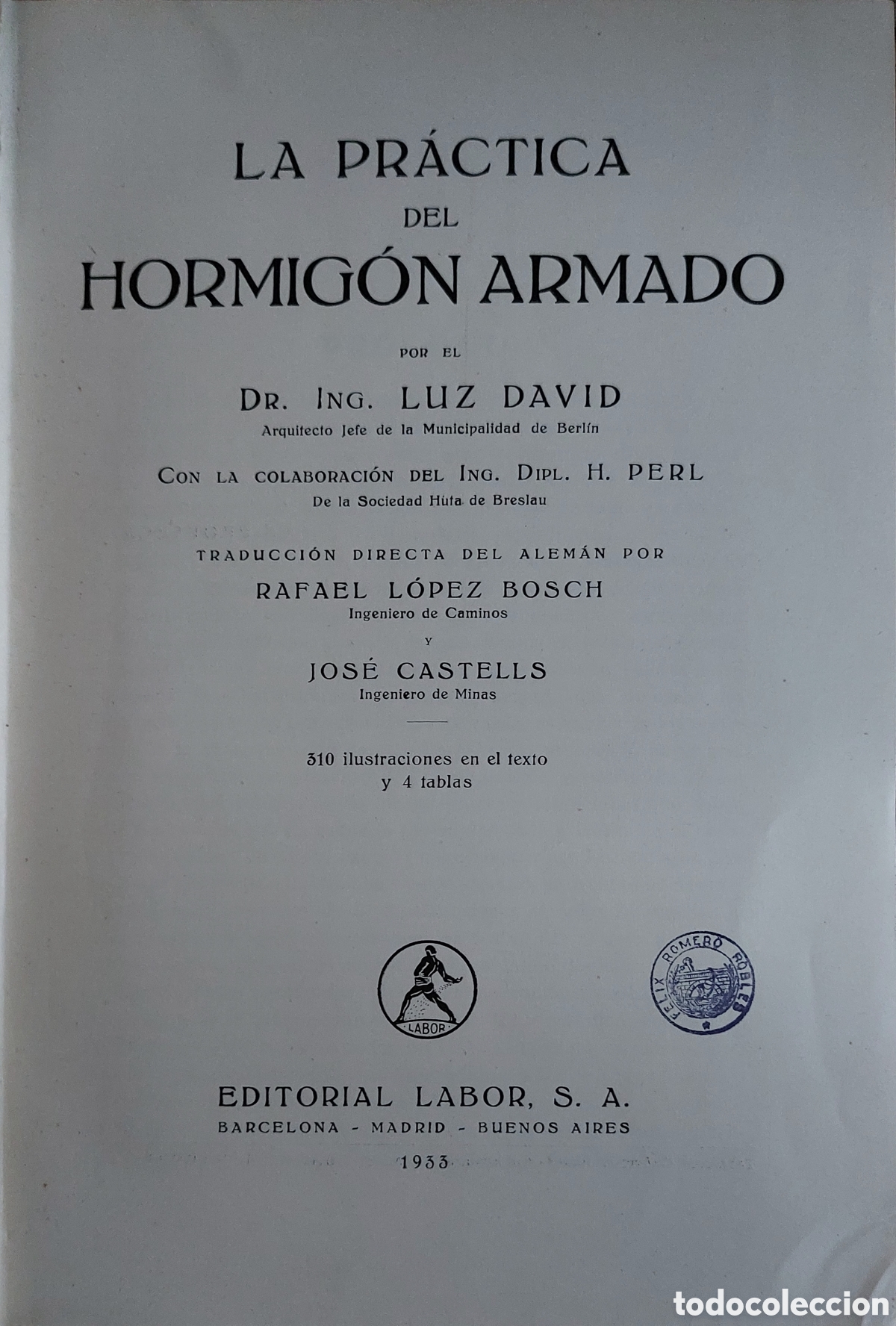 Libros antiguos: La Pr&aacute;ctica del HORMIG&Oacute;N ARMADO de Luz David de 1933 - Foto 3