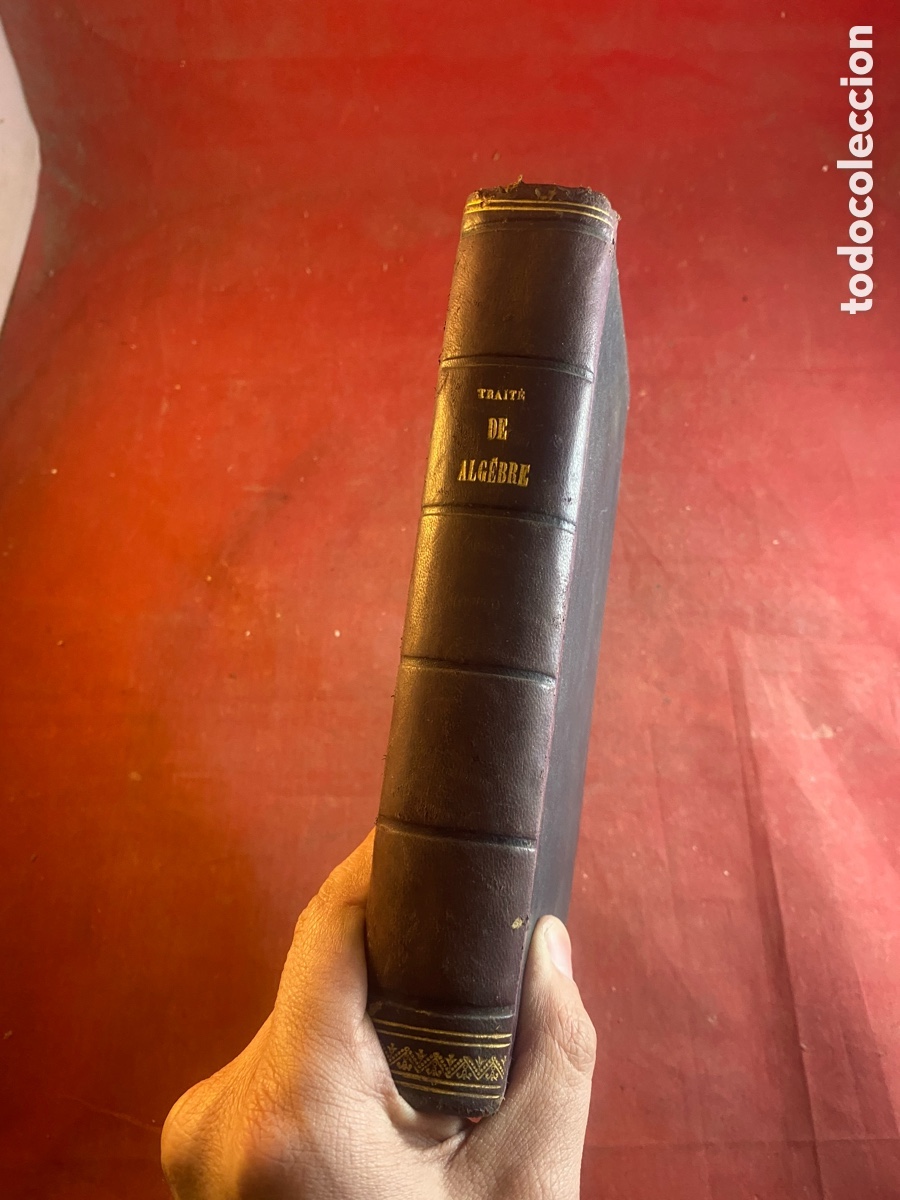 Libros antiguos: TRAIT&Eacute; D&rsquo;ALGEBRE - Foto 3