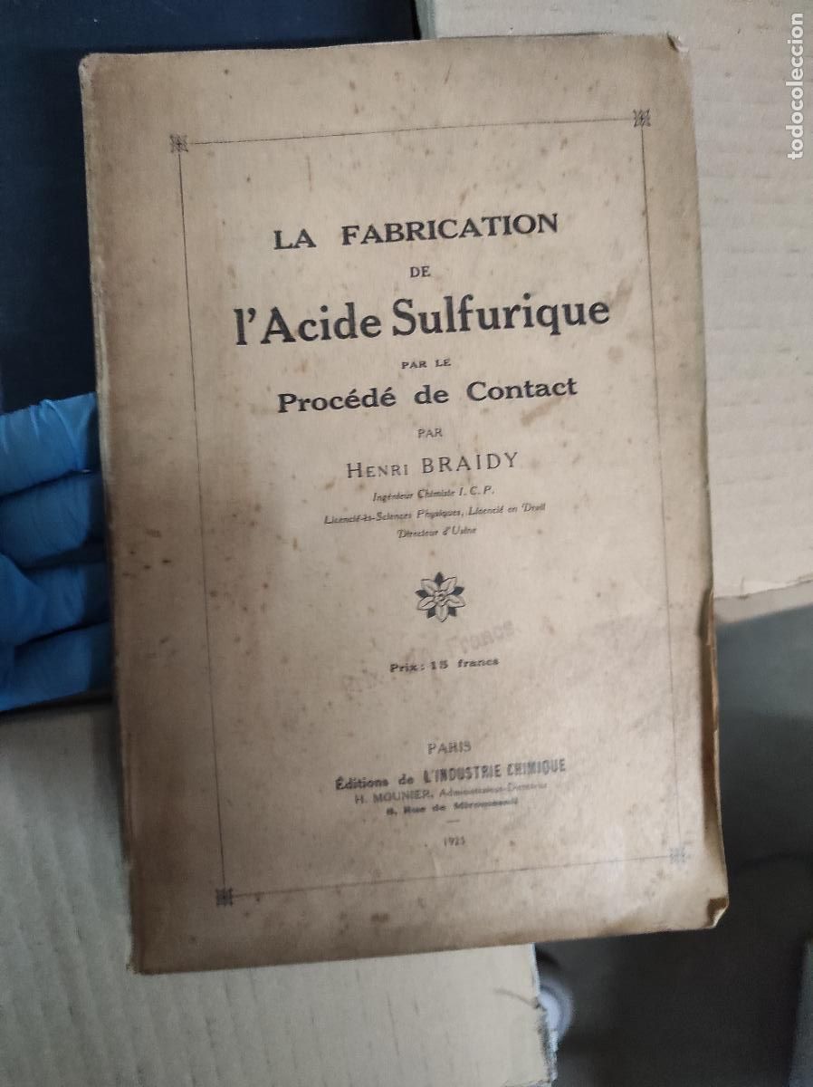 Antiquarische B&uuml;cher: Fabrication d'acide sulfurique par le proc&eacute;d&eacute; de contact - henri braidy 1925