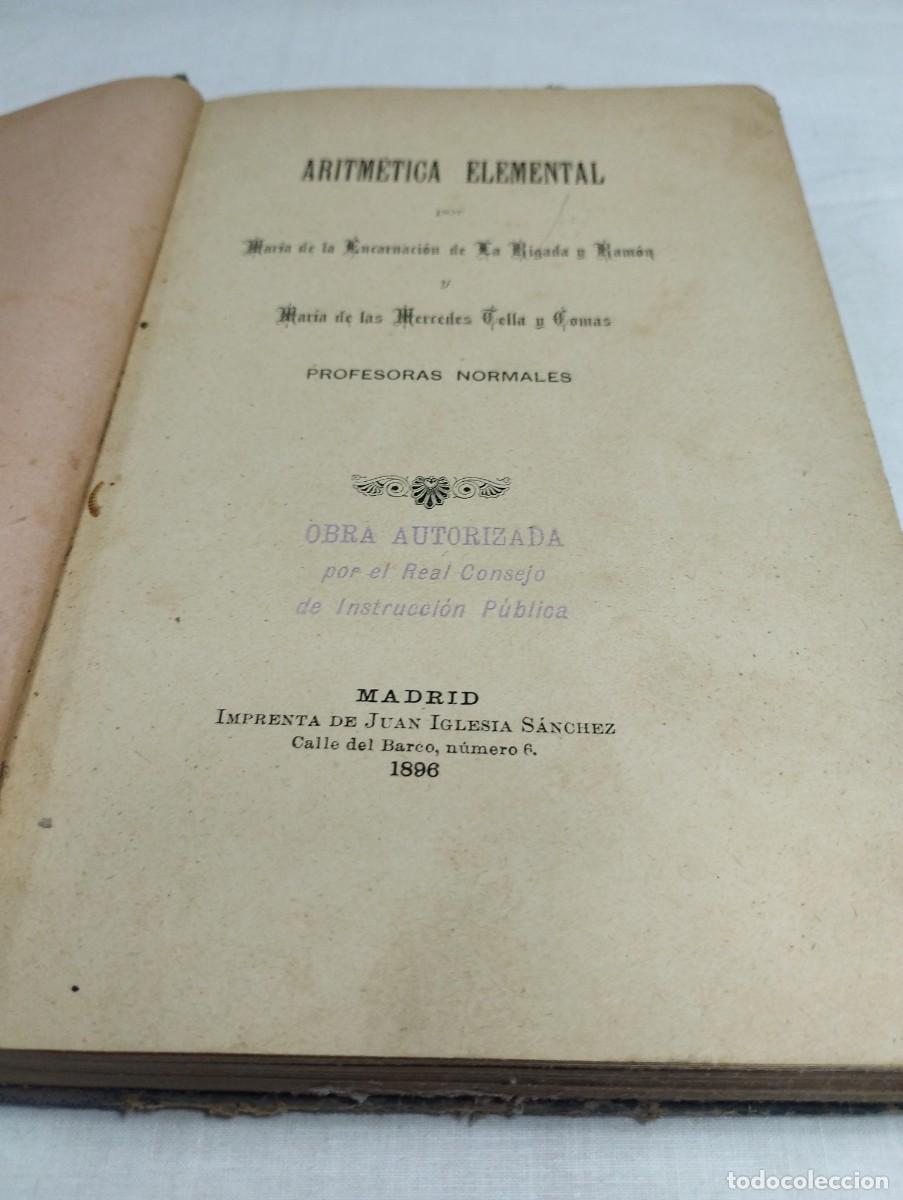 Libros antiguos: Aritm&eacute;tica elemental. M. E. de la Rigada y M.M de las Mercedes, 1896 - Foto 2