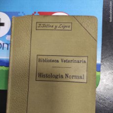 Libros antiguos: MANUAL DE HISTOLOGIA NORMAL - TELLEZ - BIBLIOTECA VETERINARIA 1904