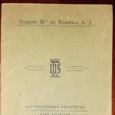 Libros antiguos: BARNOLA, JOAQUÍN M.ª DE: INSTRUCCIONES PRACTICAS PARA FACILITAR EL ANÁLISIS QUÍMICO. VERUELA, 1913