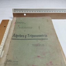 Libros antiguos: ÁLGEBRA Y TRIGONOMETRÍA. ADORACIÓN RUIZ, 1911
