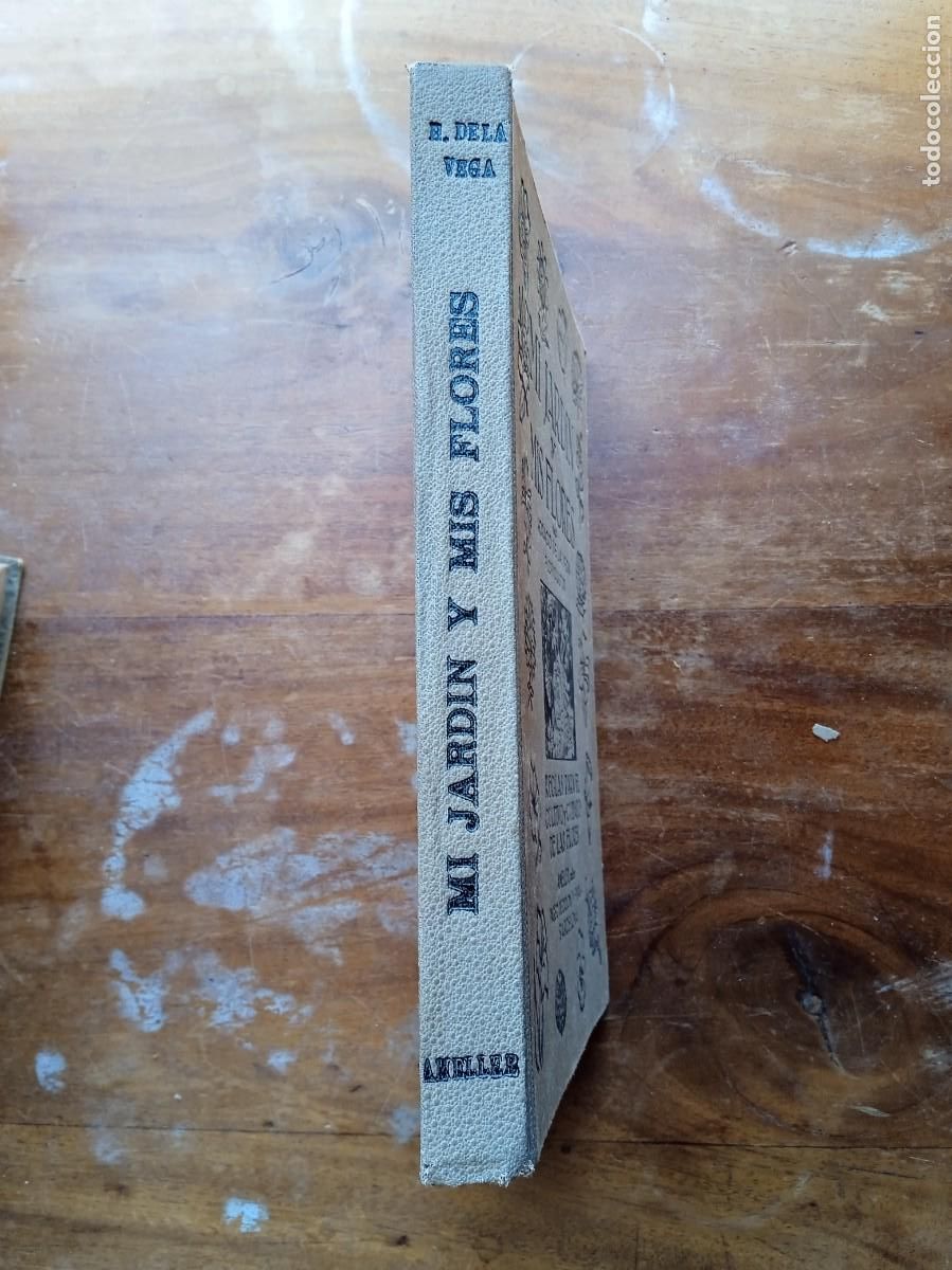 Libros antiguos: Mi jard&iacute;n y mis flores Horacio de la Vega - Foto 20
