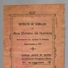 Libros antiguos: DEPOSITO DE SEMILLAS. ANA MORENO DE HERRERA. CATALOGO GENERAL DE SEMILLAS DE HORTALIZAS Y FLORES