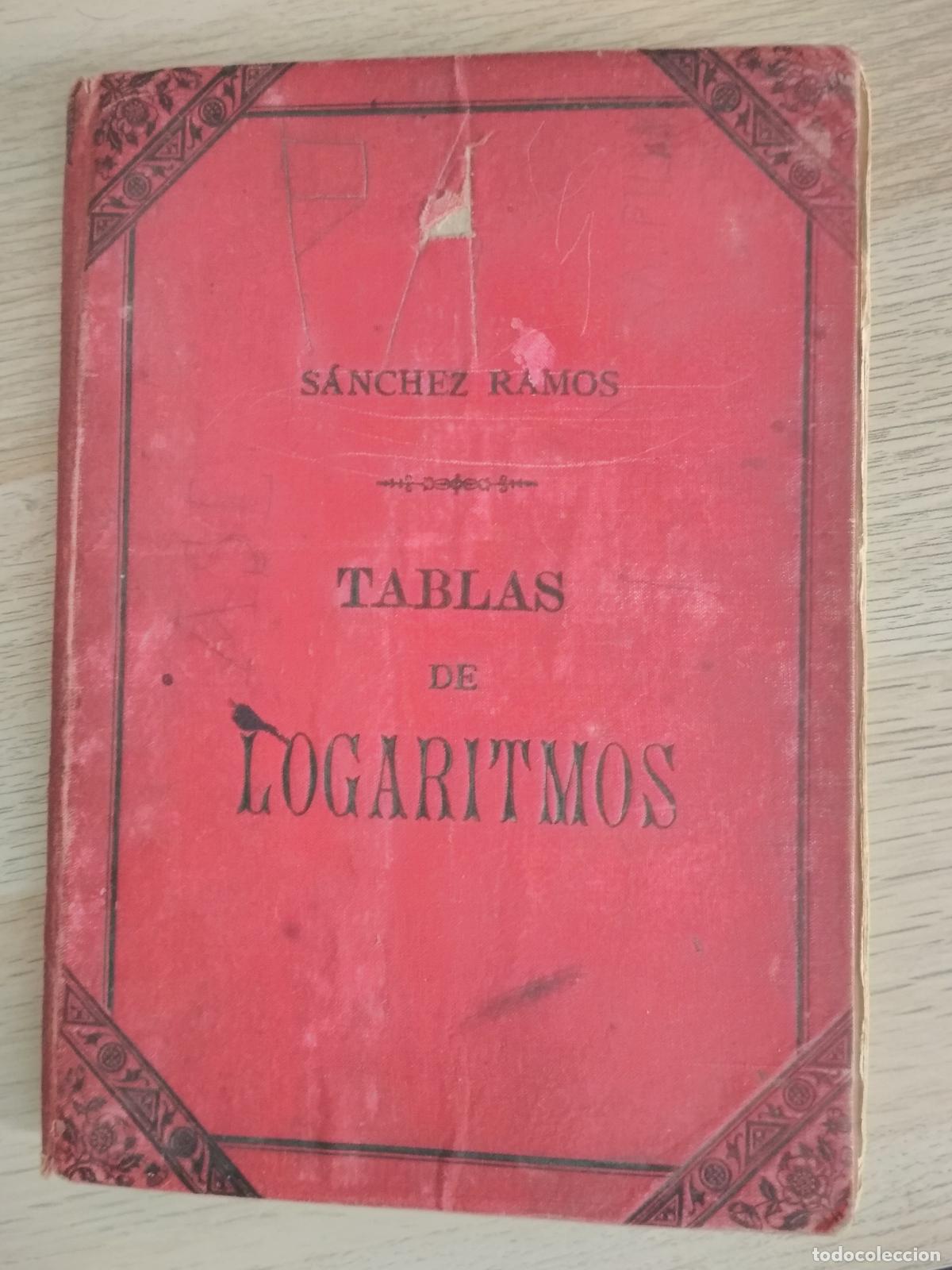 Libros antiguos: sanchez ramos,tablas de logaritmos, 1901 cuarta edicion libreria de hernando, madrid - Foto 3