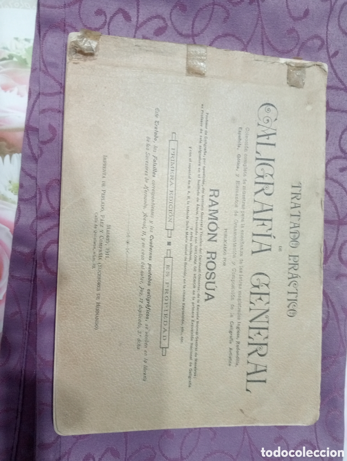 Antiquarische B&uuml;cher: Tratado Pr&aacute;ctico CALIGRAFIA GENERAL Ram&oacute;n Ros&uacute;a PRIMERA EDICION 1911