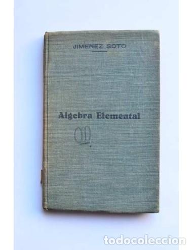 Libros antiguos: &Aacute;lgebra elemental - JIM&Eacute;NEZ SOTO, Francisco - Foto 1