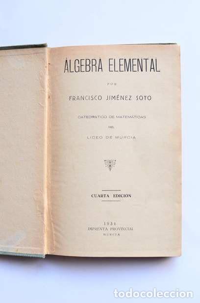 Libros antiguos: &Aacute;lgebra elemental - JIM&Eacute;NEZ SOTO, Francisco - Foto 3