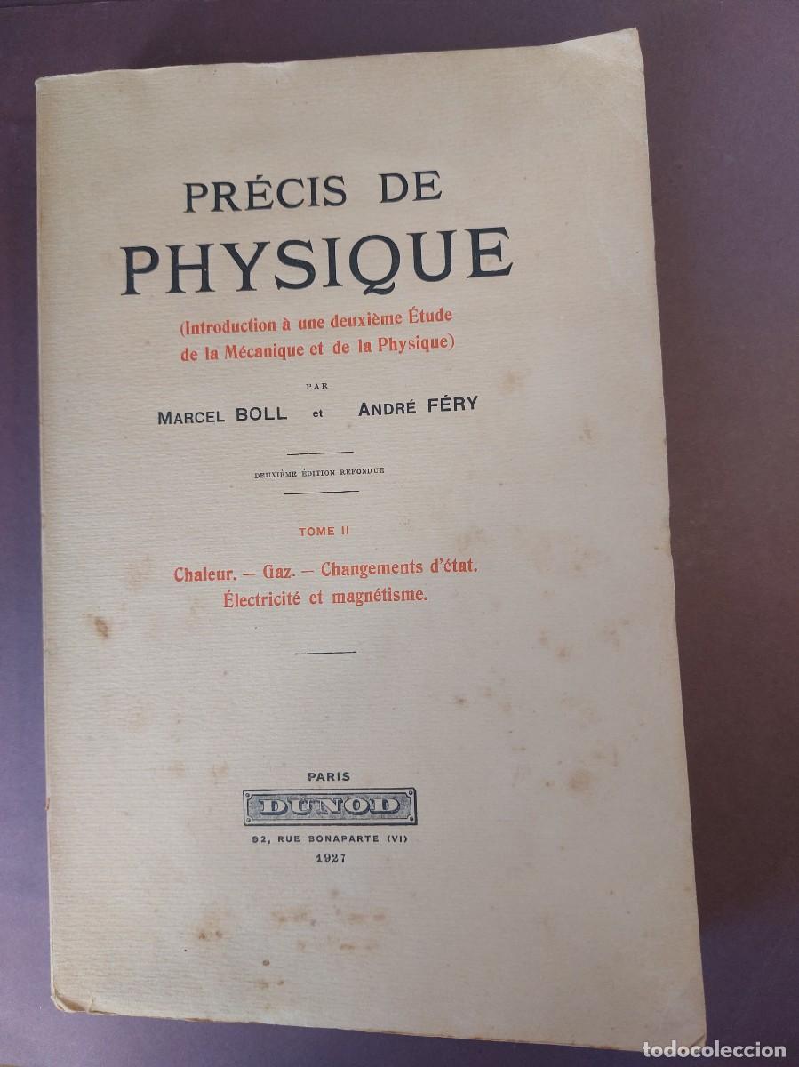 Libros antiguos: Precis de physique - marcel Boll y Andr&eacute; Fery - 1927 - Foto 1