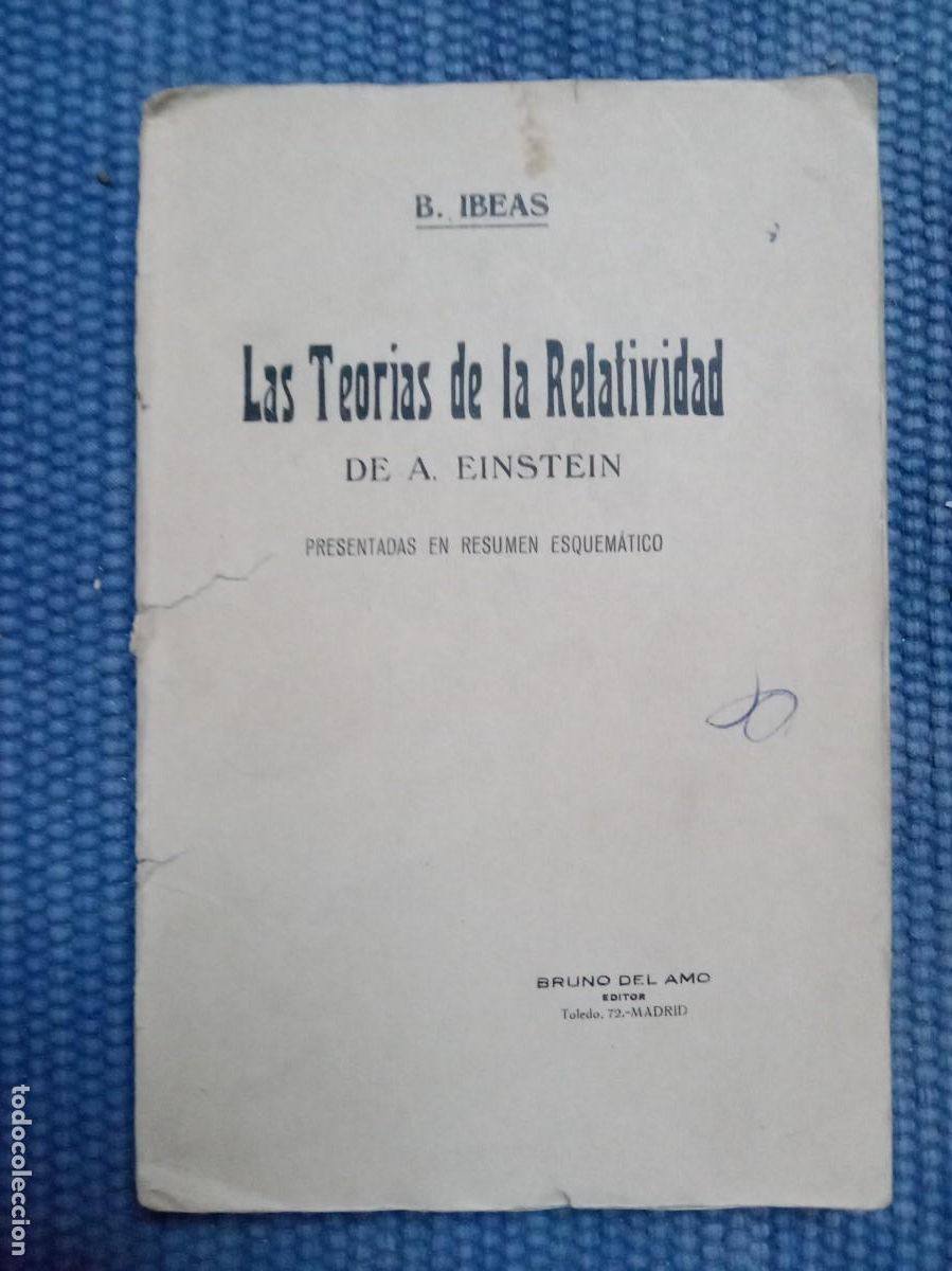 Libros antiguos: Ibeas, B.: Las teor&iacute;as de la Relatividad de A. Einstein presentadas en resumen esquem&aacute;tico - Foto 1