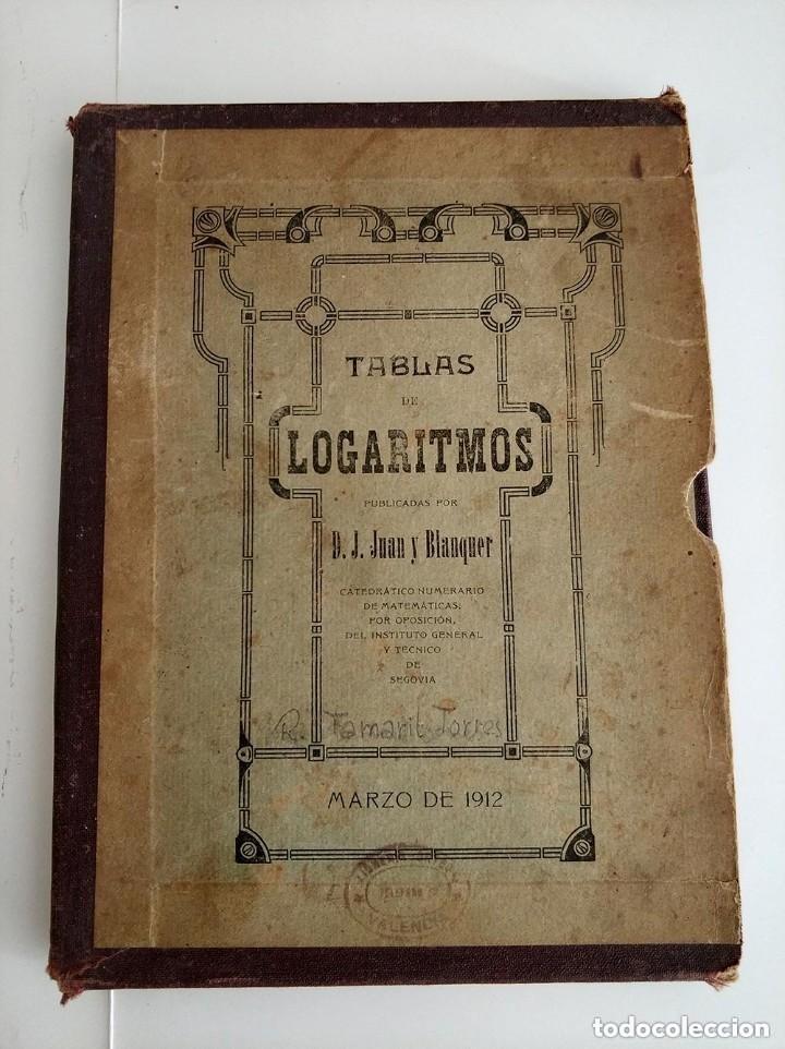 Libros antiguos: Tablas de logaritmos - juan y blanquer d. j. a&ntilde;o 1912 - Foto 2