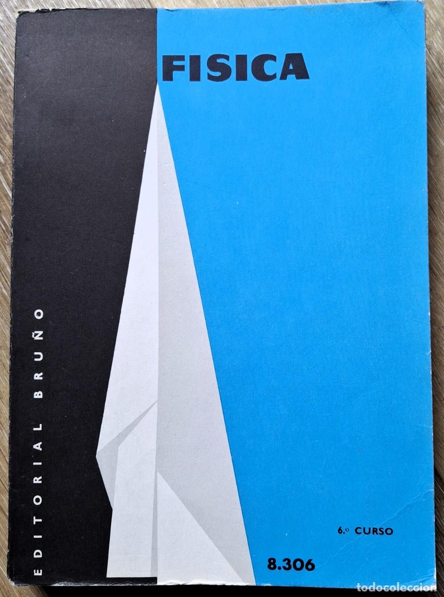 Libros antiguos: F&iacute;sica 6&ordf;. Edit Bru&ntilde;o, 1971 - Foto 1