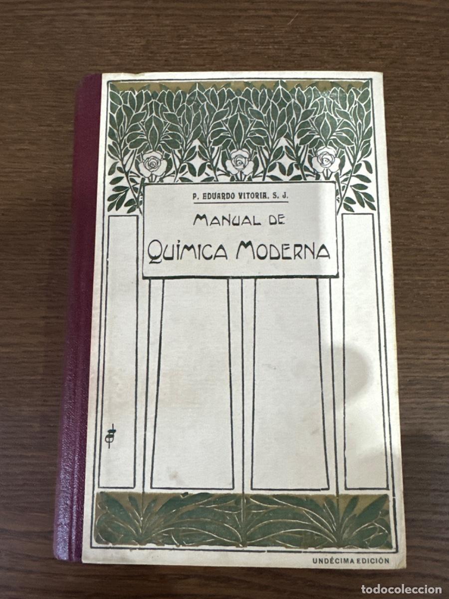 Libros antiguos: MANUAL DE QU&Iacute;MICA MODERNA - Foto 1