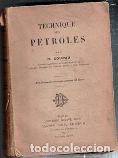 Libros antiguos: Technique des P&eacute;troles, R. Courau - Foto 1