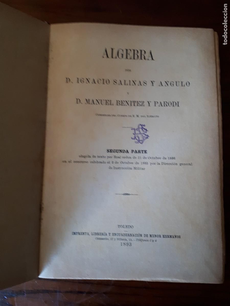 Libros antiguos: ALGEBRA .- D. IGNACIO SALINAS Y ANGULO Y D. MANUEL BENITEZ Y PARODI 1893 2 PARTE. - Foto 3