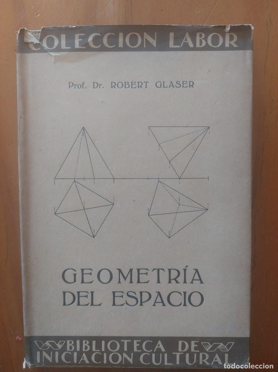 Libros antiguos: Geometria del espacio - Robert Glaser - 1927 - Foto 1