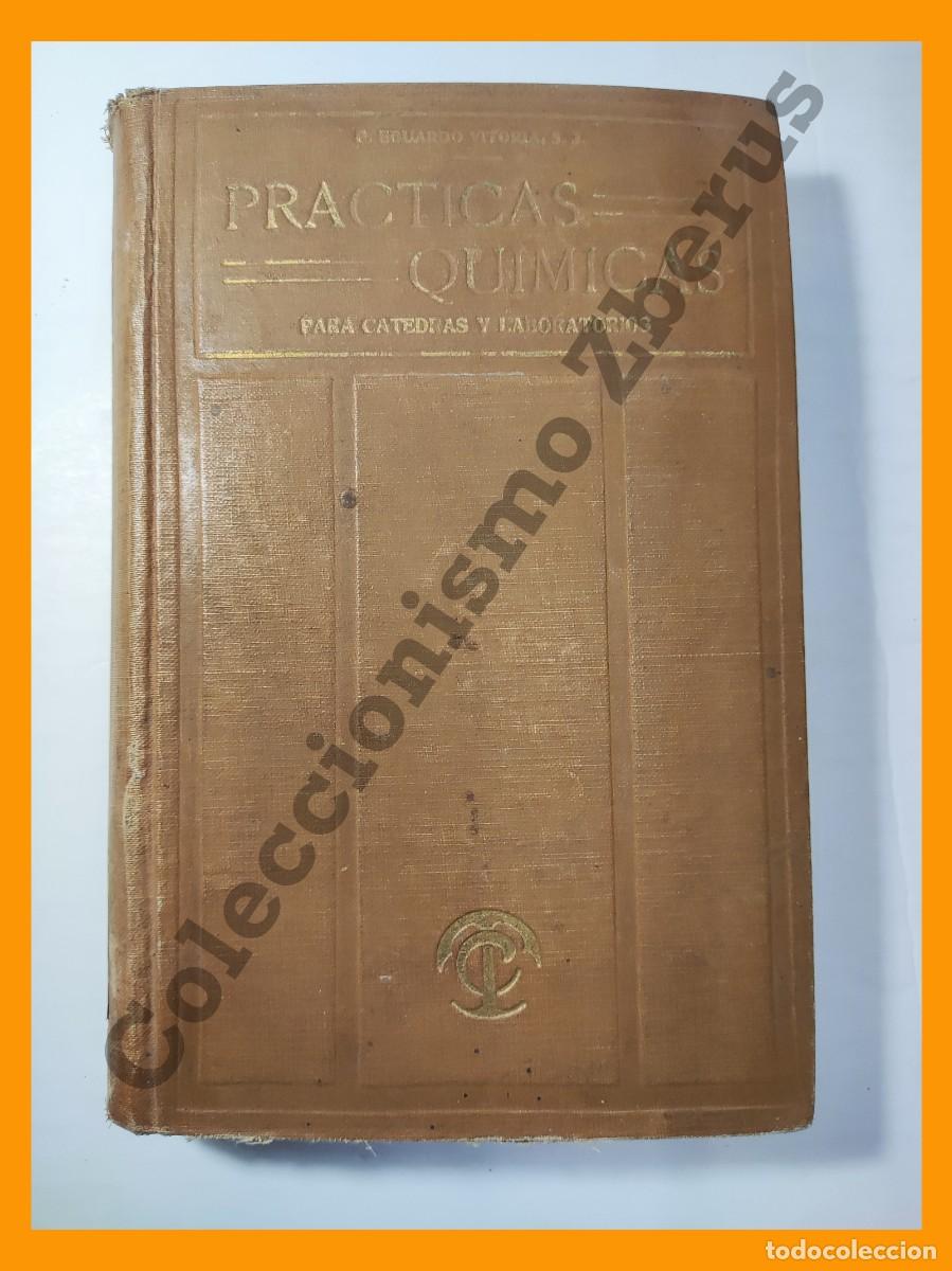 Libros antiguos: Practicas Quim&iacute;cas para C&aacute;tedras y Laboratorios - Eduardo Vitoria - Foto 2